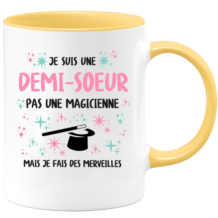 Mug je suis une Demi-soeur, pas une magicienne, mais je fais des merveilles