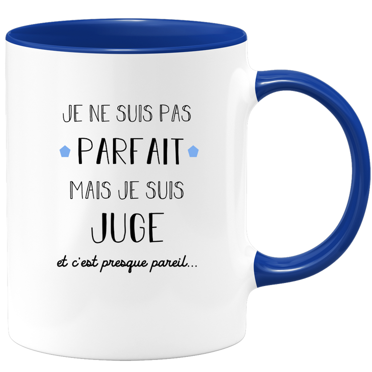 quotedazur - Mug Je Ne Suis Pas Parfait Mais Je Suis Juge - Cadeau Humour Métier Travail - Idée Cadeau Pot De Départ Chef  - Tasse Cadeau Retraite Noël