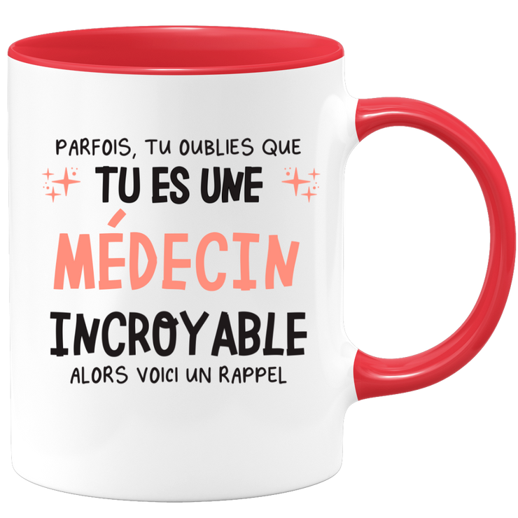 Mug parfois, tu oublies que tu es une Médecin incroyable, alors voici un rappel