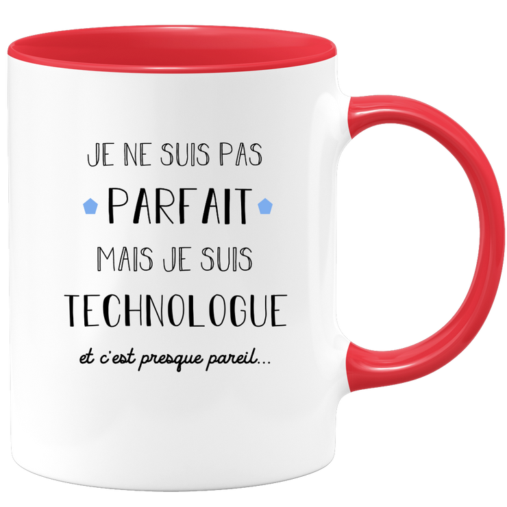 quotedazur - Mug Je Ne Suis Pas Parfait Mais Je Suis Technologue  - Cadeau Humour Métier Travail - Idée Cadeau Pot De Départ Chef Mutation - Tasse Cadeau Retraite Noël Au Bureau