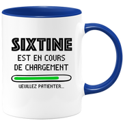 quotedazur - Mug Sixtine Est En Cours De Chargement Veuillez Patienter - Cadeau Sixtine Prénom Femme Personnalisé - Cadeau Annniversaire Noël Adolescent Collègue