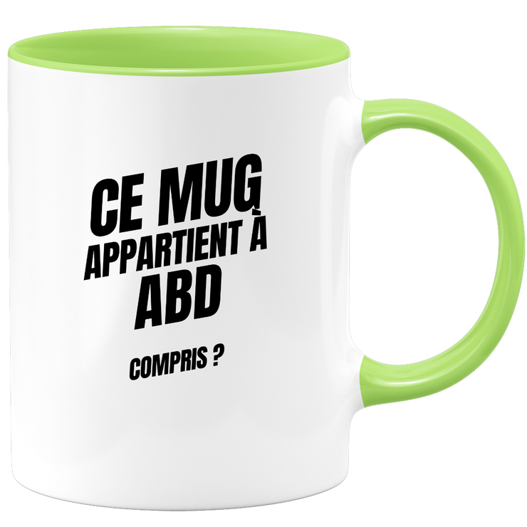 Mug Ce mug appartient à Abd, compris ?