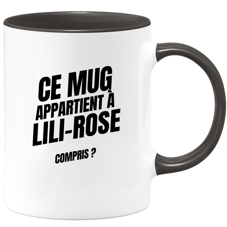 Mug Ce mug appartient à Lili-Rose, compris ?