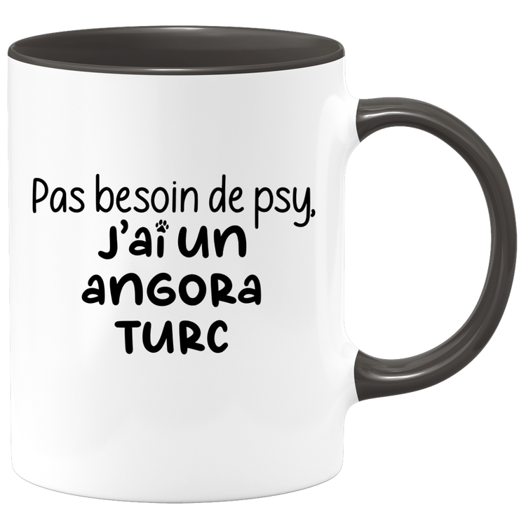 quotedazur - Mug Pas Besoin De Psy J'ai Un Angora Turc - Cadeau Humour Chat - Tasse Originale Animaux Cadeau Noël Anniversaire