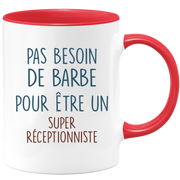 Mug pas besoin de barbe pour être un super Réceptionniste
