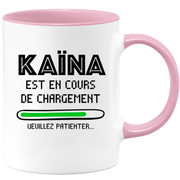 quotedazur - Mug Kaïna Est En Cours De Chargement Veuillez Patienter - Cadeau Kaïna Prénom Femme Personnalisé - Cadeau Annniversaire Noël Adolescent Collègue