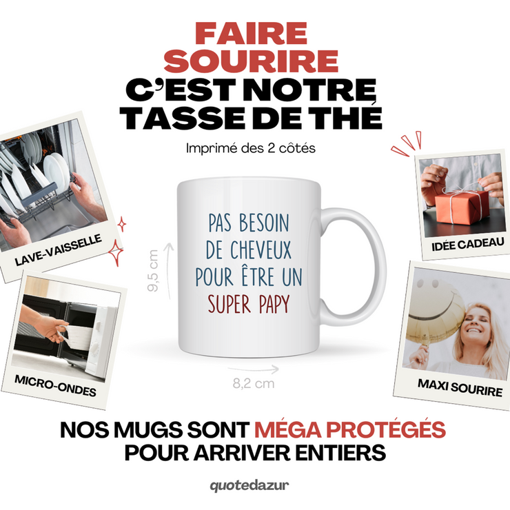 quotedazur - Mug Pas Besoin De Cheveux Pour Être Un Super Papy - Humour Grand-Père Tasse Café Cadeau Rigolo Anniversaire Original Humoristique Pour Pépé - Idée Cadeau Fêtes Des Grand-Pères Noël