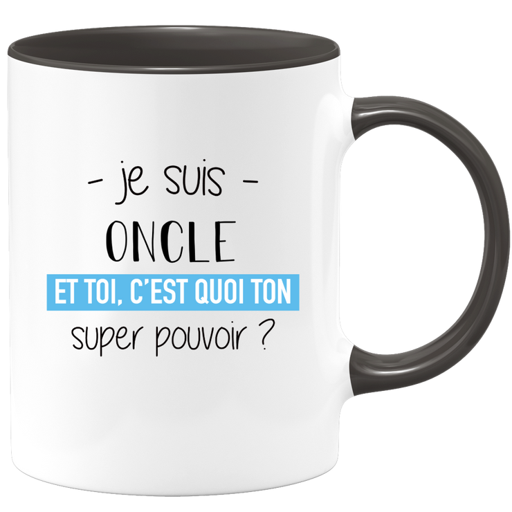 quotedazur - Mug Je Suis Oncle Et Toi C'est Quoi Ton Super Pouvoir - Cadeau Humour Travail - Idée Cadeau Départ Collègue - Tasse Chef Oncle - Idéal Pour Noël Au Bureau