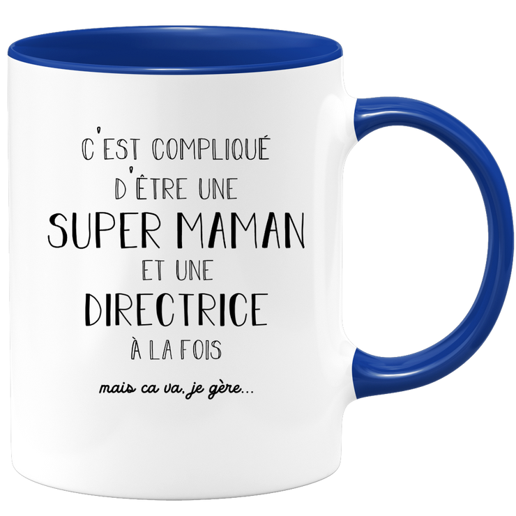 quotedazur - Mug Super Maman Et Directrice A La Fois Mais Je Gère - Tasse Cadeau Maman Fête Des Mères Anniversaire - Cadeau Pour Jeune Ou Future Maman Suite À Une Naissance