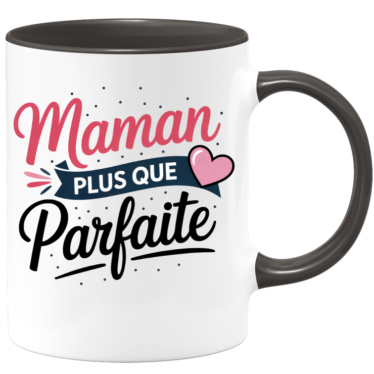 Mug maman plus que parfaite
