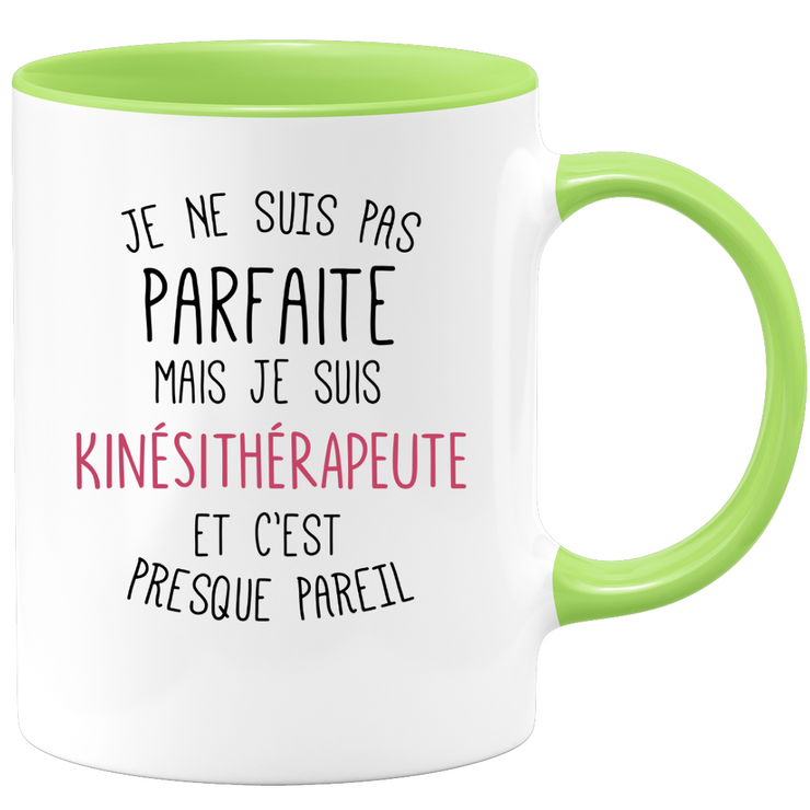 quotedazur - Mug Je Ne Suis Pas Parfaite Mais Je Suis Kinésithérapeute Cadeau Collègue De Travail - Cadeau Départ Femme, Chef, Stagiaire, Départ Retraite - Idée Cadeau Original, Humour, Drôle, Rigolo