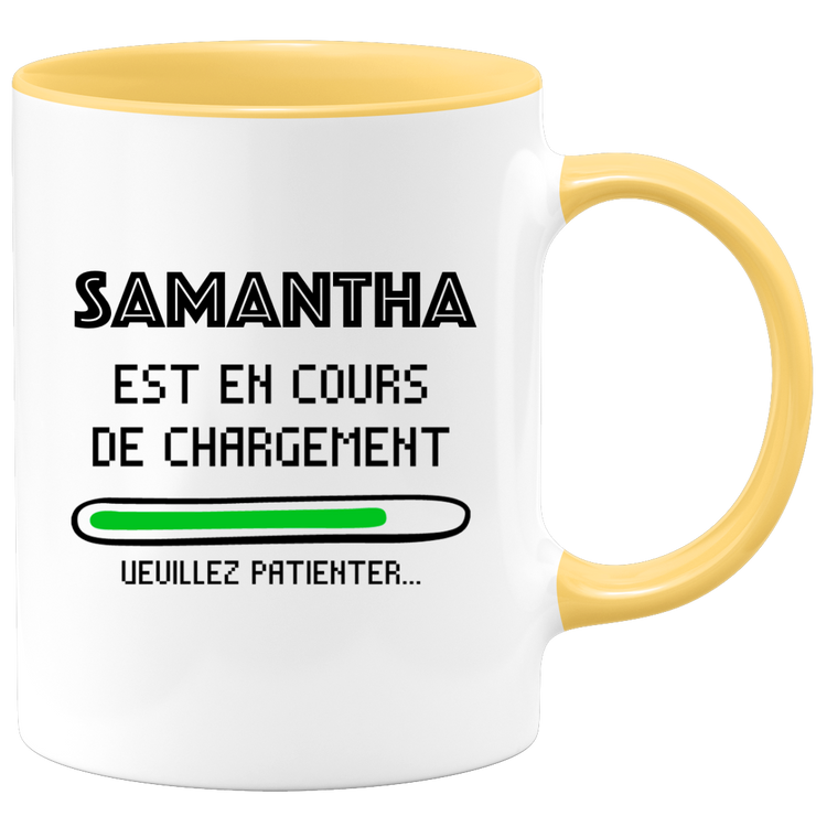 quotedazur - Mug Samantha Est En Cours De Chargement Veuillez Patienter - Cadeau Samantha Prénom Femme Personnalisé - Cadeau Annniversaire Noël Adolescent Collègue