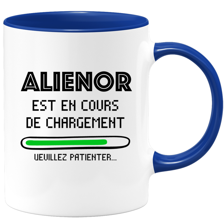 Alienor Mug Is Loading Please Wait - Personalized Alienor First Name Woman Gift