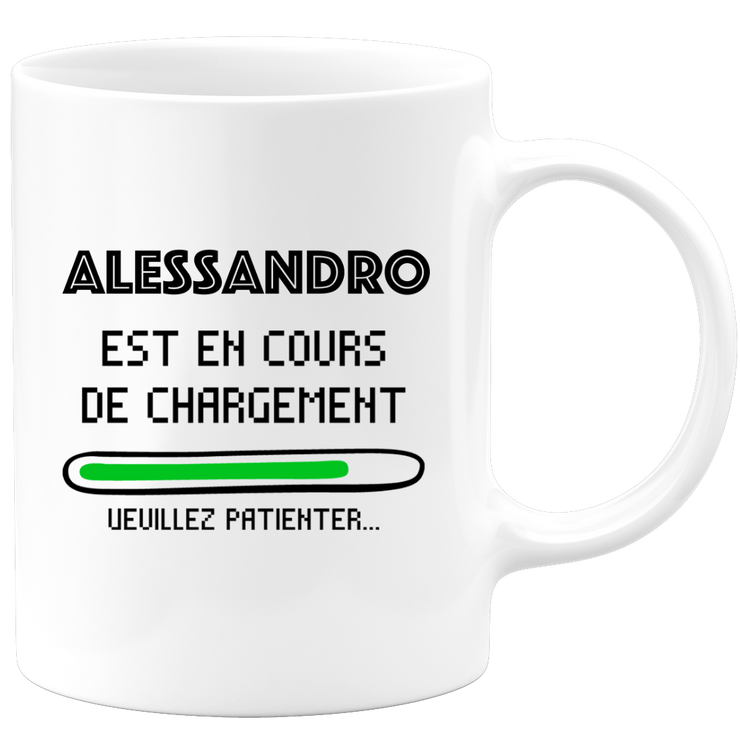 Alessandro Mug Is Loading Please Wait - Personalized Alessandro First Name Man Gift