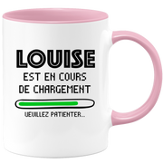 Mug Louise Is Loading Please Wait - Gift Louise First Name Woman Personalized