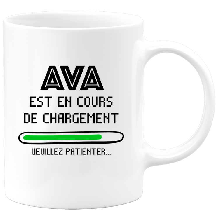 quotedazur - Mug Ava Est En Cours De Chargement Veuillez Patienter - Cadeau Ava Prénom Femme Personnalisé - Cadeau Annniversaire Noël Adolescent Collègue