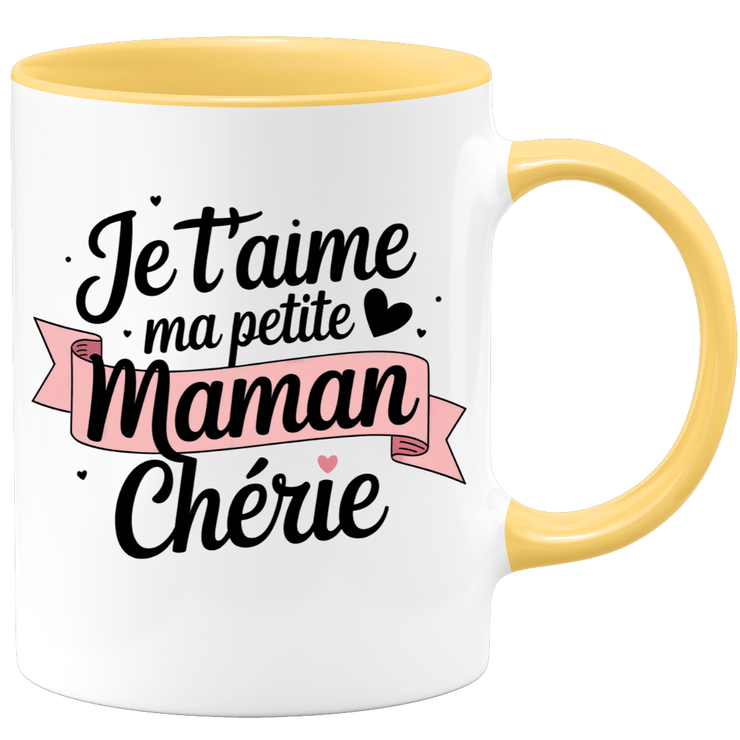 Mug je t'aime ma petite maman chérie