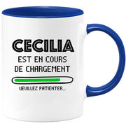 quotedazur - Mug Cecilia Est En Cours De Chargement Veuillez Patienter - Cadeau Cecilia Prénom Femme Personnalisé - Cadeau Annniversaire Noël Adolescent Collègue
