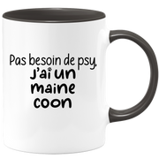 quotedazur - Mug Pas Besoin De Psy J'ai Un Maine Coon - Cadeau Humour Chat - Tasse Originale Animaux Cadeau Noël Anniversaire