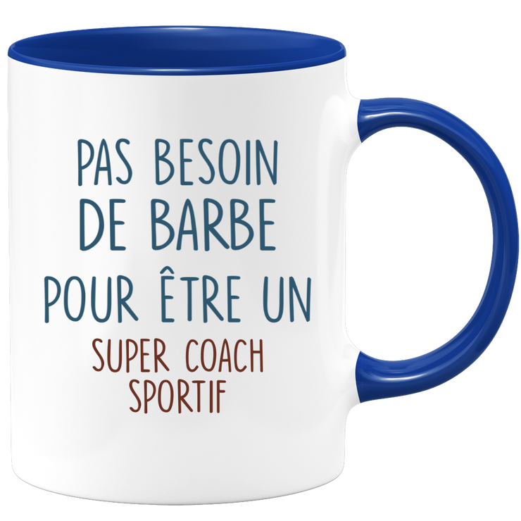Mug pas besoin de barbe pour être un super Coach Sportif