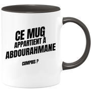 Mug Ce mug appartient à Abdourahmane, compris ?