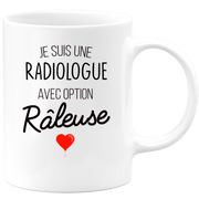 quotedazur - Mug Je Suis Une Radiologue Avec Option Râleuse - Cadeau Idéal Pour Radiologue - Cadeau Personnalisé Pour Femme - Cadeau Original Pour Anniversaire Ou Noël