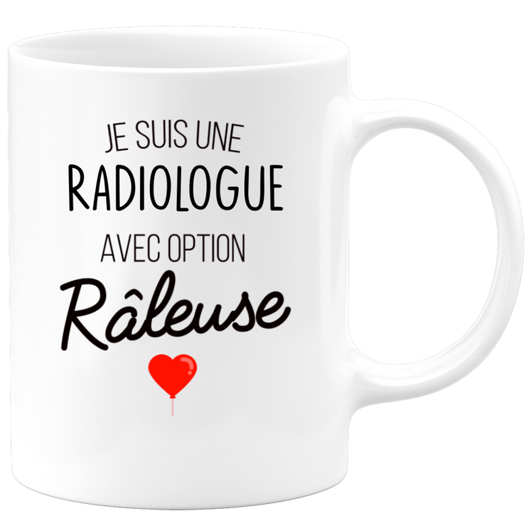 quotedazur - Mug Je Suis Une Radiologue Avec Option Râleuse - Cadeau Idéal Pour Radiologue - Cadeau Personnalisé Pour Femme - Cadeau Original Pour Anniversaire Ou Noël