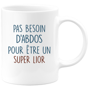 Mug pas besoin d'abdominaux pour être un super Lior