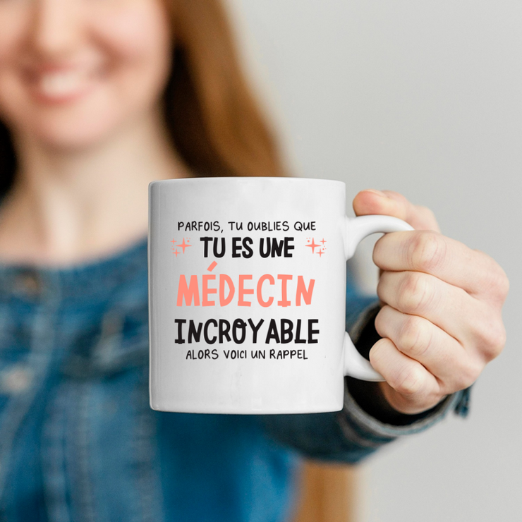 Mug parfois, tu oublies que tu es une Médecin incroyable, alors voici un rappel