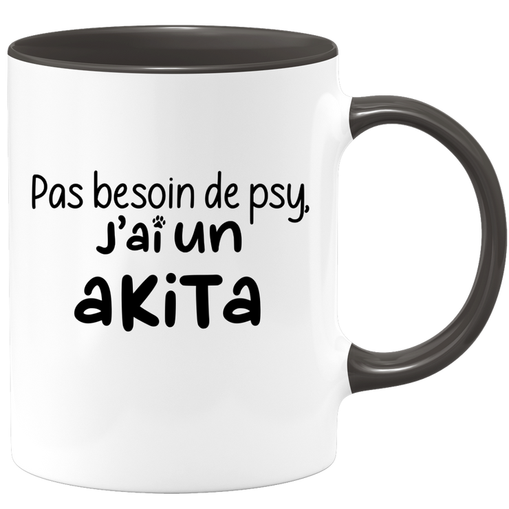 quotedazur - Mug Pas Besoin De Psy J'ai Un Akita - Cadeau Humour Chien - Tasse Originale Animaux Cadeau Noël Anniversaire