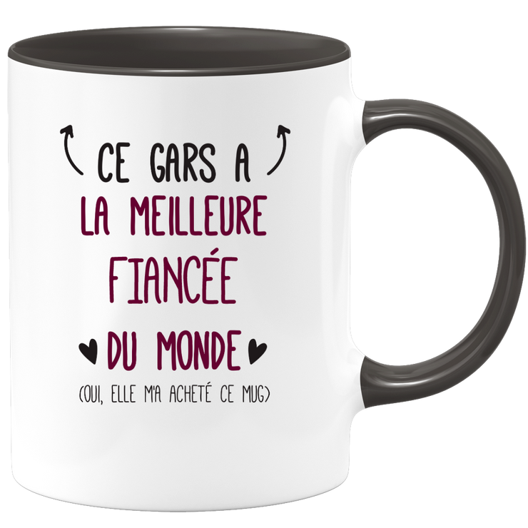 Mug ce gars a la meilleure Fiancée du monde (oui, elle m'a acheté ce mug)
