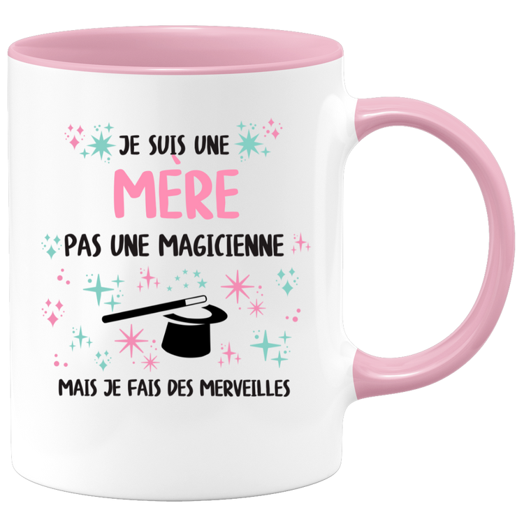 Mug je suis une Mère, pas une magicienne, mais je fais des merveilles