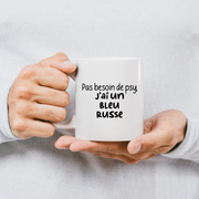 quotedazur - Mug Pas Besoin De Psy J'ai Un Bleu Russe - Cadeau Humour Chat - Tasse Originale Animaux Cadeau Noël Anniversaire