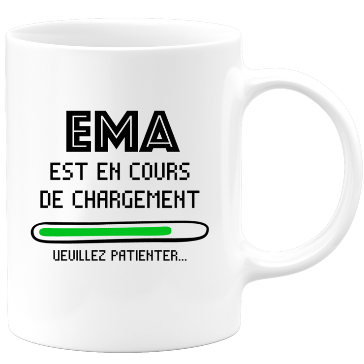 quotedazur - Mug Ema Est En Cours De Chargement Veuillez Patienter - Cadeau Ema Prénom Femme Personnalisé - Cadeau Annniversaire Noël Adolescent Collègue