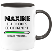 quotedazur - Mug Maxine Est En Cours De Chargement Veuillez Patienter - Cadeau Maxine Prénom Femme Personnalisé - Cadeau Annniversaire Noël Adolescent Collègue