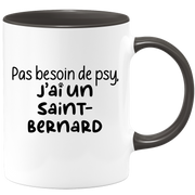 quotedazur - Mug Pas Besoin De Psy J'ai Un Saint-Bernard - Cadeau Humour Chien - Tasse Originale Animaux Cadeau Noël Anniversaire