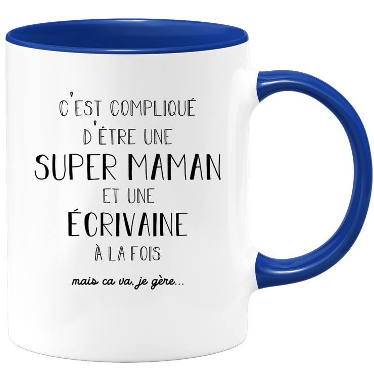 quotedazur - Mug Super Maman Et Ecrivaine A La Fois Mais Je Gère - Tasse Cadeau Maman Fête Des Mères Anniversaire - Cadeau Pour Jeune Ou Future Maman Suite À Une Naissance