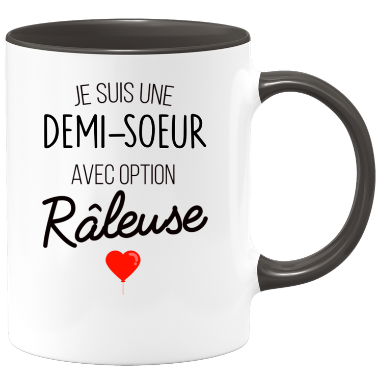 quotedazur - Mug Je Suis Une Demi-Soeur Avec Option Râleuse - Cadeau Idéal Pour Demi-Soeur - Cadeau Personnalisé Pour Femme - Cadeau Original Pour Anniversaire Ou Noël