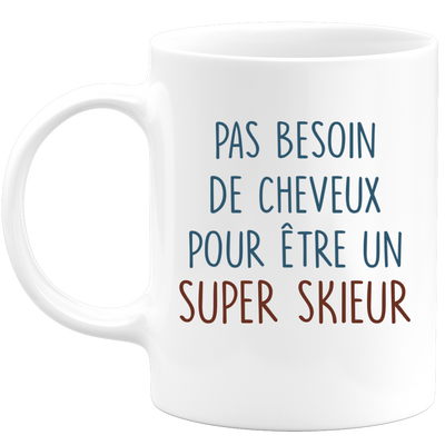 Mug pas besoin de cheveux pour être un super Skieur