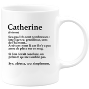 quotedazur - Mug Définition Prénom Catherine Déesse Tout Simplement - Cadeau Humour Prénom - Idée Cadeau Famille Saint Valentin - Tasse Prénom Catherine - Idéal Pour Noël Au Bureau