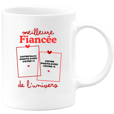 Mug Meilleure Fiancée de l'univers - Mug personnalisé avec 2 photos couple