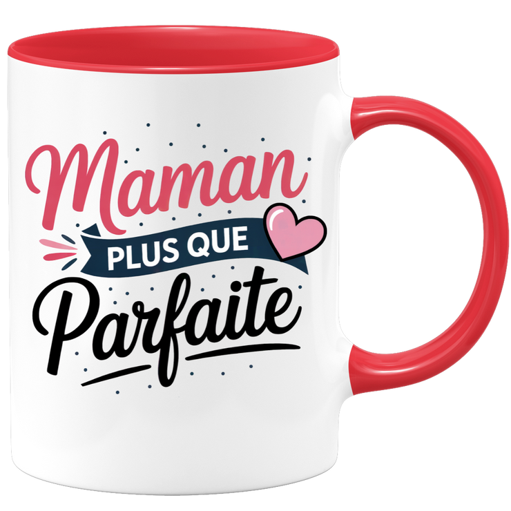 Mug maman plus que parfaite