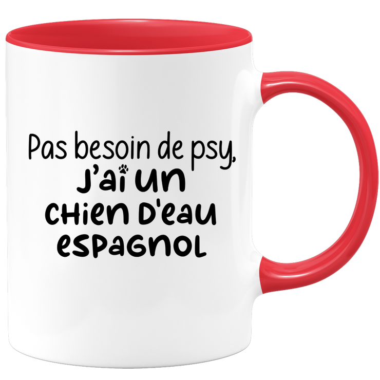 quotedazur - Mug Pas Besoin De Psy J'ai Un Chien d'Eau Espagnol - Cadeau Humour Chien - Tasse Originale Animaux Cadeau Noël Anniversaire
