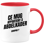 Mug Ce mug appartient à Abdelkader, compris ?