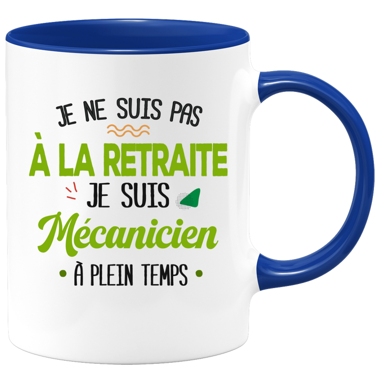 quotedazur - Mug Retraite Je Suis Mécanicien - Cadeau Humour Hobbies - Idée Cadeau Retraite Original Mécanique - Tasse Mécanicien - Départ Retraite Anniversaire Ou Noël