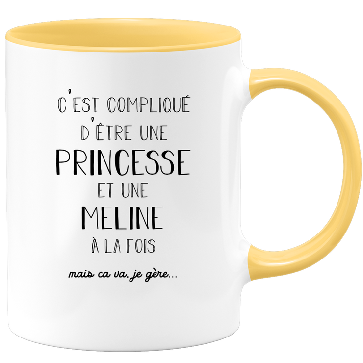 quotedazur - Mug Prénom Meline Compliqué D'Être Une Princesse Et Une Meline Mais Ca Va Je Gère - Cadeau Humour Prénom - Idée Cadeau  Saint Valentin - Tasse Prénom Meline - Idéal Pour Noël