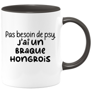 quotedazur - Mug Pas Besoin De Psy J'ai Un Braque hongrois - Cadeau Humour Chien - Tasse Originale Animaux Cadeau Noël Anniversaire