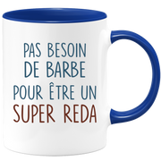 Mug pas besoin de barbe pour être un super Reda