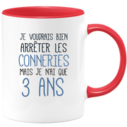 quotedazur - Mug J'Aimerai Bien Arrêter Les Conneries Mais Je N'Ai Que 3 Ans - Idée Cadeau Anniversaire 3 Ans Homme Femme - Tasse Idée Cadeau Original, Humour, Drôle, Rigolo, Fun