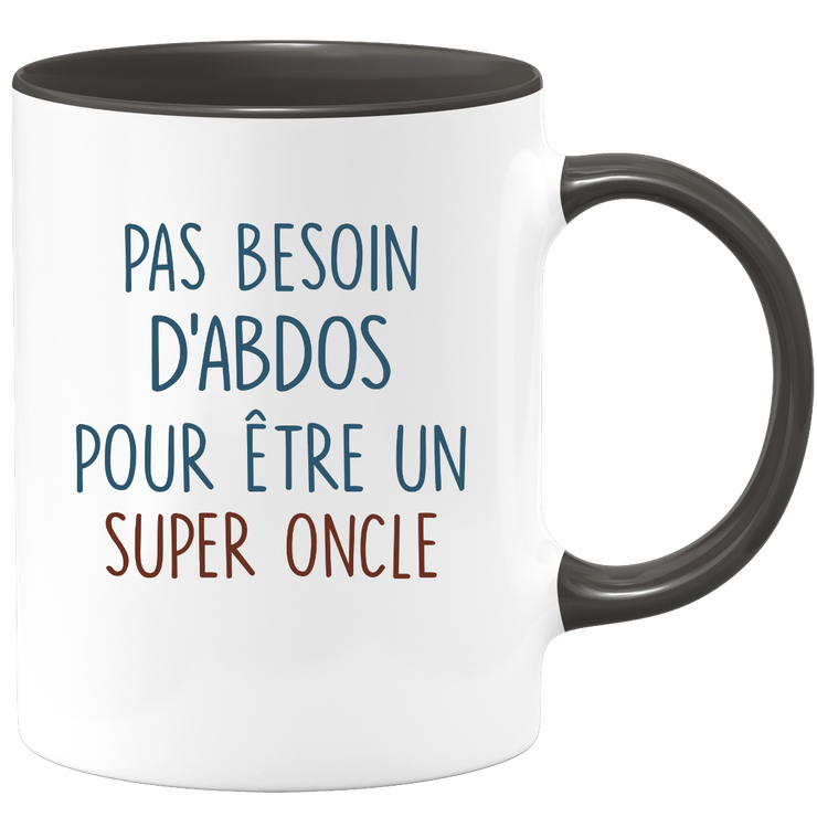 Mug pas besoin d'abdominaux pour être un super Oncle